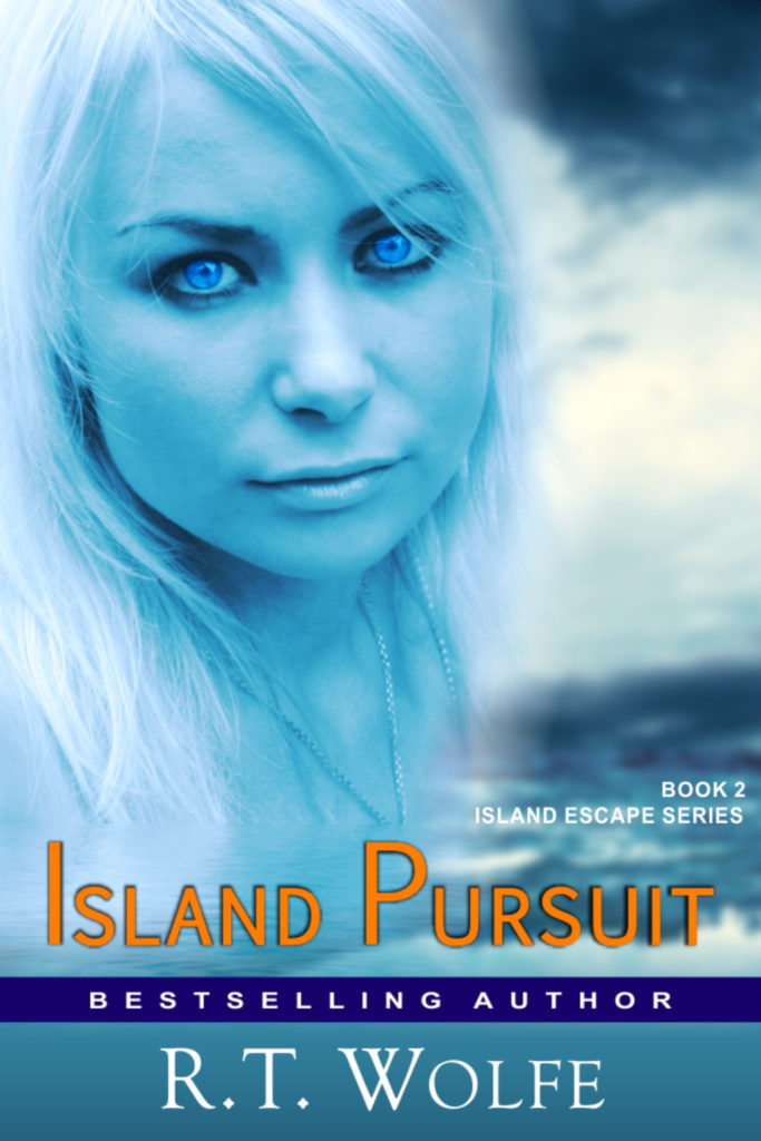 Island Pursuit, Island Escape Series Book 2 R.T. Wolfe
